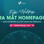 Ra mắt homepage mới – Bước chuyển mình mạnh mẽ của Fabbi Holdings